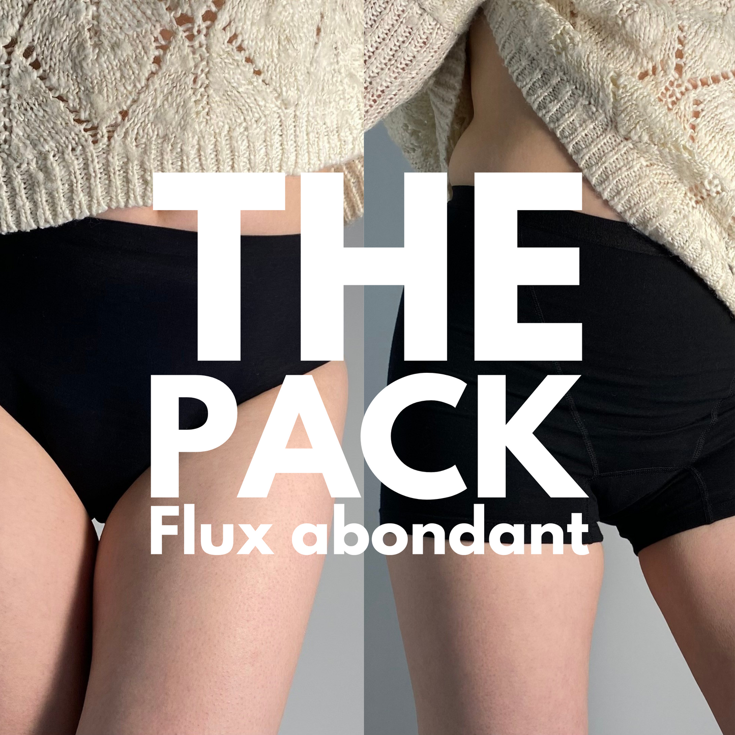 THE pack "Flux abondant" (2 pièces)
